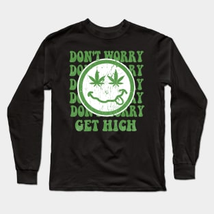 Dont' Worry Get High - Marijuana Cute - Vintage Long Sleeve T-Shirt